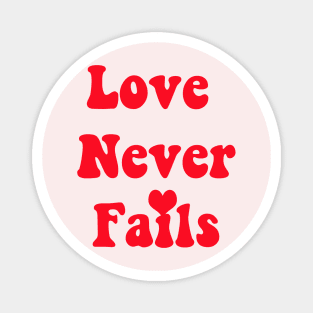 Love never Fails Magnet